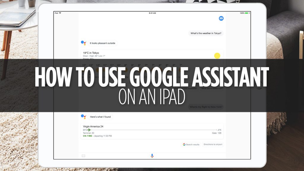 How to use Google Assistant on an iPad