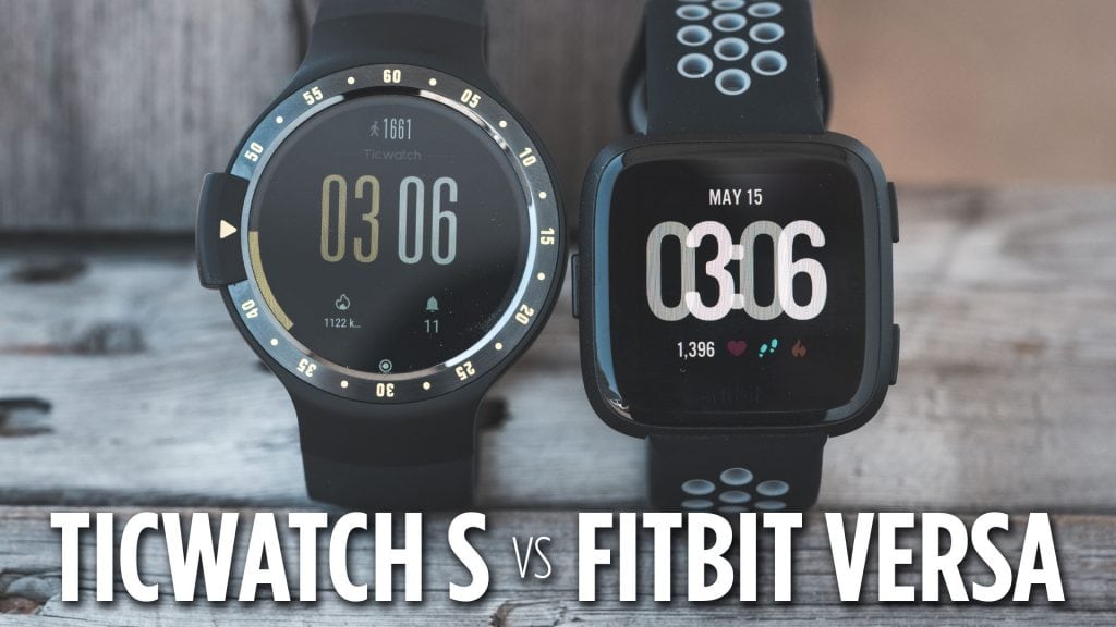 Ticwatch S vs Fitbit Versa